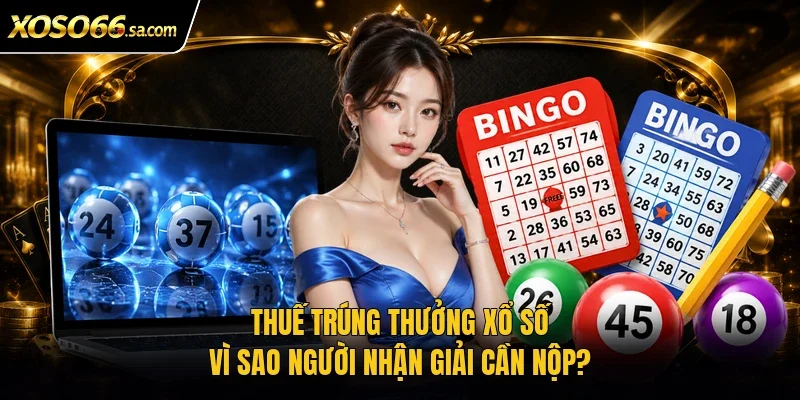 Thuế trúng thưởng xổ số