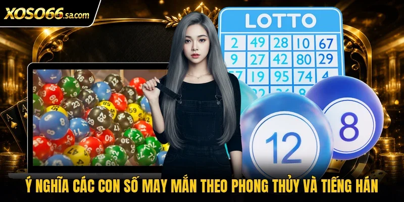 Các Con Số May Mắn Là Gì? Ý Nghĩa Các Con Số Mới Nhất 2026 3 Ý nghĩa các con số may mắn theo phong thủy và tiếng Hán